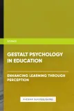 gestalt-psychology-in-education-enhancing-learning-through-perception