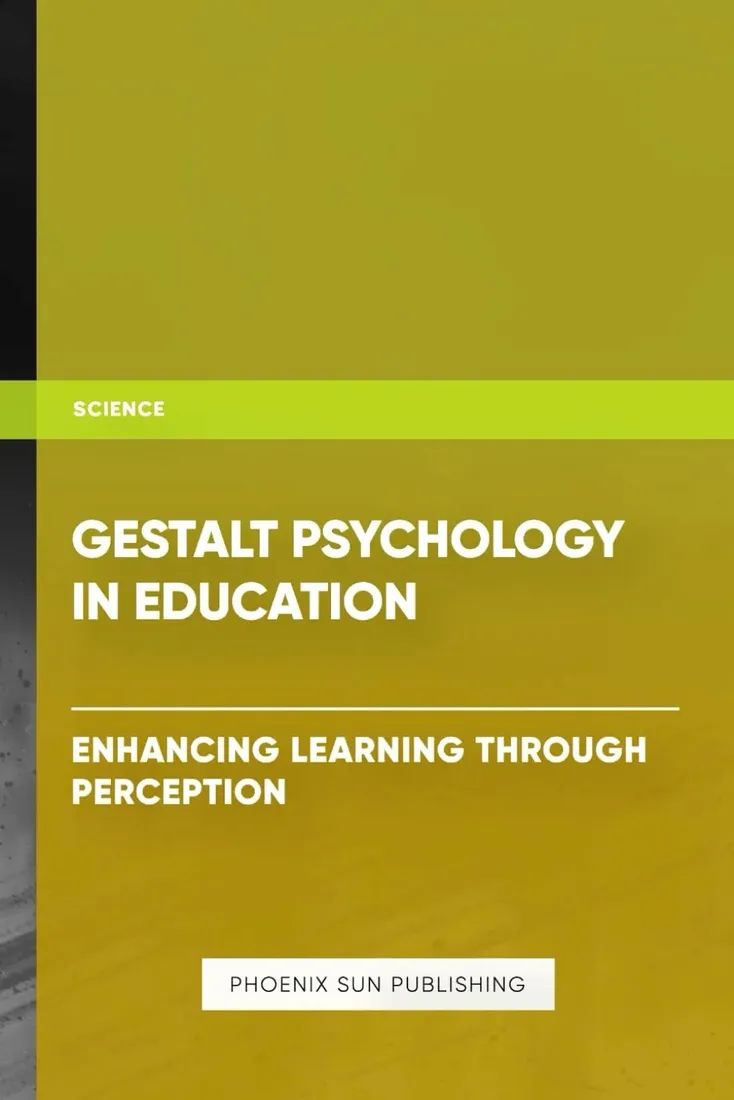gestalt-psychology-in-education-enhancing-learning-through-perception-stan-nowy
