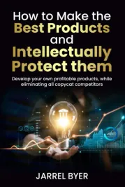 how-to-make-the-best-products-and-intellectually-protect-them-develop-your