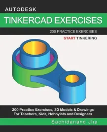 autodesk-tinkercad-exercises-200-practice-exercises-for-teachers-kids-ho