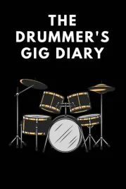 the-drummer-s-gig-diary-a-planner-for-the-gigging-drummer-6x9