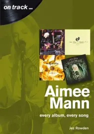 aimee-mann-on-track-every-album-every-song-on-track