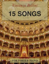 vincenzo-bellini-15-songs-for-voice-and-piano