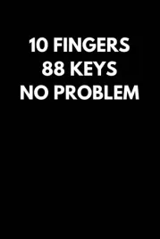 10-fingers-88-keys-no-problem-funny-pianist-notebook-with-lined-pages-a-g