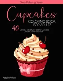 cupcakes-coloring-book-for-adults-40-delicious-desserts-ice-creams-cupca