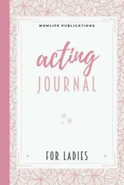 acting-journal-for-ladies-a-playwright-s-notebook-diary-novelty-gift-or-a-p