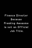 finance-director-because-freaking-awesome-funny-lined-notebook-for-work-o