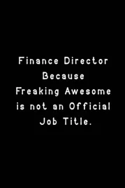 finance-director-because-freaking-awesome-funny-lined-notebook-for-work-o