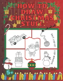 how-to-draw-christmas-stuff-book-for-kids-easy-techniques-and-simple-step-