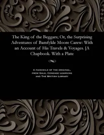 the-king-of-the-beggars-or-the-surprising-adventures-of-bamfylde-moore-ca