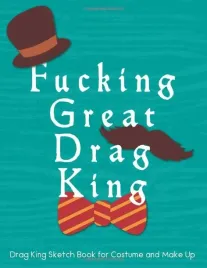 drag-king-costume-sketch-book-for-make-up-and-fashion-dual-layout-notebook