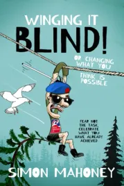 winging-it-blind-or-changing-what-you-think-is-possible