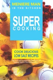 meniere-man-in-the-kitchen-super-cooking-cook-delicious-low-salt-recipes