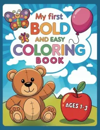 my-first-bold-and-easy-coloring-book-for-toddlers-ages-1-3-big-and-fun-des