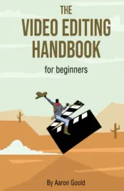 the-video-editing-handbook-for-beginners