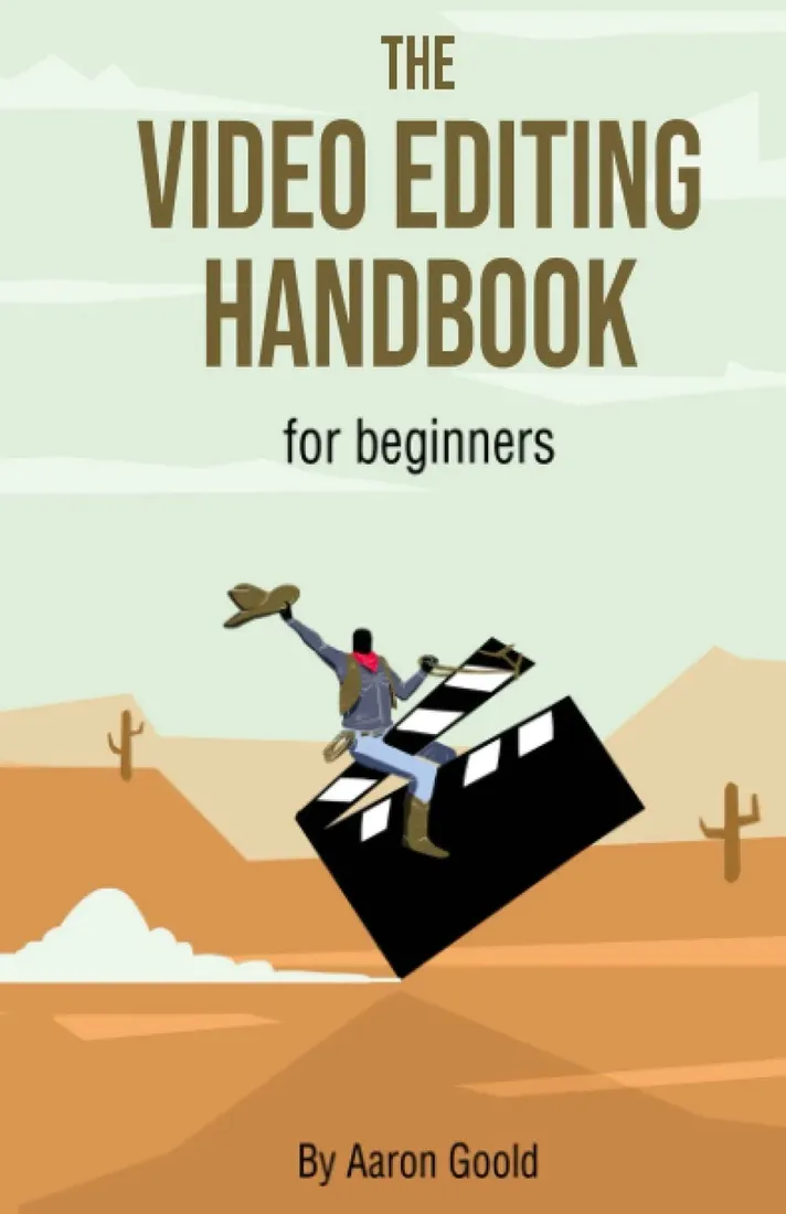 the-video-editing-handbook-for-beginners-stan-nowy