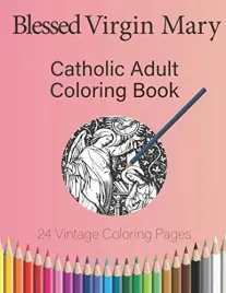 blessed-virgin-mary-catholic-adult-coloring-book-catholic-adult-coloring