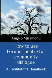 how-to-use-forum-theatre-for-community-dialogue-a-facilitator-s-handbook