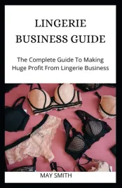 lingerie-business-guide-the-complete-guide-to-making-huge-profit-from-ling
