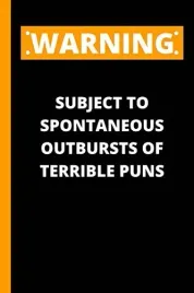 warning-subject-to-spontaneous-outbursts-of-terrible-puns-fathers-day-gift