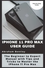 iphone-11-pro-max-user-guide-the-beginner-to-expert-manual-with-tips-and-t