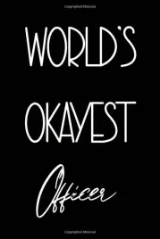 world-s-okayest-officer-fanny-gifts-for-officer-journal-6-x-9