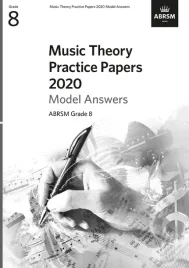 music-theory-practice-papers-2020-model-answers-abrsm-grade-8-theory-of-m