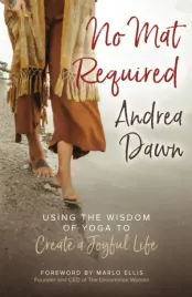 no-mat-required-using-the-wisdom-of-yoga-to-create-a-joyful-life