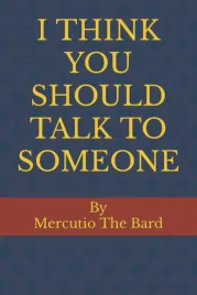 i-think-you-should-talk-to-someone