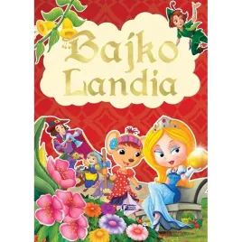 bajkolandia-bajki-i-basnie-dla-dzieci-zbior-bajek-400-stron