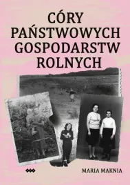 cory-panstwowych-gospodarstw-rolnych-maria-maknia