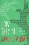 david-levithan-how-they-met