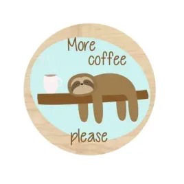 po117-uv-podkladka-pod-kubek-leniwiec-more-coffee-please