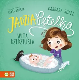 jadzia-petelka-wita-dzidziusia