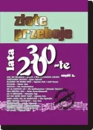 ksiazka-zlote-przeboje-lata-20-te-i-30-te-cz-2