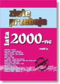 ksiazka-zlote-przeboje-lata-2000-ne-cz-3