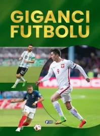 giganci-futbolu-album-praca-zbiorowa