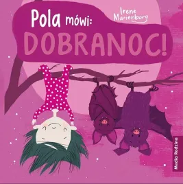 pola-mowi-dobranoc