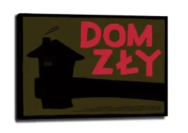 dom-zly-obraz-na-plotnie-100x70-cm