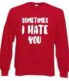 bluza-damska-sometimes-i-hate-you-m