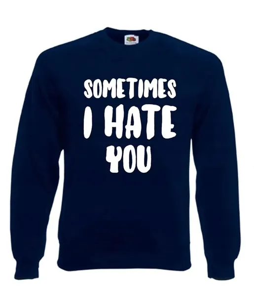 bluza-damska-sometimes-i-hate-you-m-wzor-dominujacy-napisy