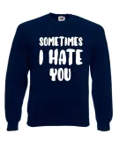 bluza-damska-sometimes-i-hate-you-m-wzor-dominujacy-napisy