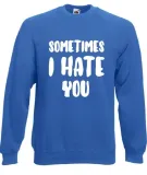 bluza-damska-sometimes-i-hate-you-m-rekaw-dlugi-rekaw
