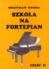 ksiazka-szkola-na-fortepian-cz-ii-niemira-m