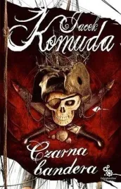 czarna-bandera-jacek-komuda