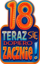 kartka-na-18-urodziny-teraz-sie-dopiero-zacznie-zabawne-zyczenia-dla-niego
