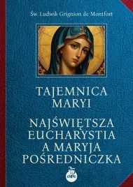 tajemnica-maryi-najswietszaandlrm-eucharystia-a-maryjaandlrm-posredniczka