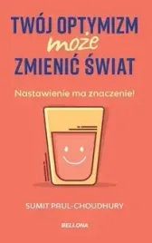 twoj-optymizm-moze-zmienic-swiat