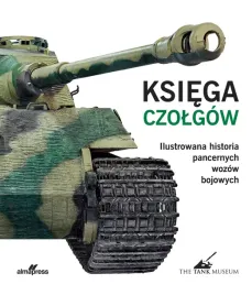 ksiega-czolgow-ilustrowana-historia-pancernych-wozow-bojowych