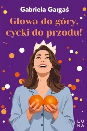 glowa-do-gory-cycki-do-przodu-gabriela-gargas